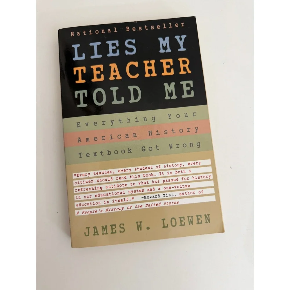 Lies My Teacher Told Me James W. Loewen American History Textbook Myth Paperback